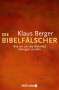 Klaus Berger: Die Bibelfälscher, Buch