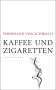 Ferdinand von Schirach: Kaffee und Zigaretten, Buch