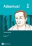 Dagmar Adrom: Adeamus! - Ausgabe C Band 1- Latein als 2. Fremdsprache - Arbeitsheft, Buch