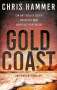 Chris Hammer: Gold Coast - Ein Ort voller Lügen. Maßlose Gier. Mehr als nur Rache, Buch