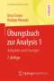 Otto Forster: Übungsbuch zur Analysis 1, Buch