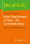 Tatjana Lange: Fourier-Transformation zur Signal- und Systembeschreibung, Buch
