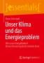 Klaus Stierstadt: Unser Klima und das Energieproblem, Buch