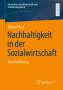 Michael Batz: Nachhaltigkeit in der Sozialwirtschaft, Buch