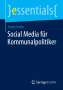 André Haller: Social Media für Kommunalpolitiker, Buch