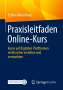 Esther-Maria Roos: Praxisleitfaden Online-Kurs, Buch