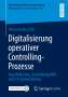 Hasan Andaç Güler: Digitalisierung operativer Controlling-Prozesse, Buch