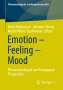 : Emotion - Feeling - Mood, Buch