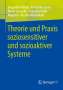 Jacqueline Bellon: Theorie und Praxis soziosensitiver und sozioaktiver Systeme, Buch