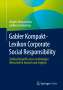 Brigitte Bernard-Rau: Gabler Kompakt-Lexikon Corporate Social Responsibility, Buch