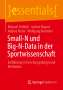 Michael Fröhlich: Small-N und Big-N-Data in der Sportwissenschaft, Buch
