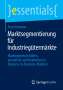Paul Ammann: Marktsegmentierung für Industriegütermärkte, Buch