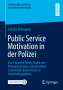 Annika Dreimann: Public Service Motivation in der Polizei, Buch