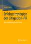 Armin Sieber: Erfolgsstrategien der Litigation-PR, Buch