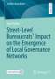 Lisa Fischer: Street-Level Bureaucrats' Impact on the Emergence of Local Governance Networks, Buch