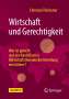 Christian Thielscher: Wirtschaft und Gerechtigkeit, Buch