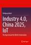 Wolfgang Babel: Industry 4.0, China 2025, IoT, Buch
