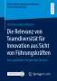Christina Maria Werner: Die Relevanz von Teamdiversität für Innovation aus Sicht von Führungskräften, Buch