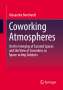 Alexandra Bernhardt: Coworking Atmospheres, Buch
