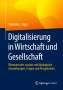 Christian J. Jäggi: Digitalisierung in Wirtschaft und Gesellschaft, Buch