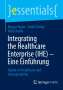 Marcus Kuper: Integrating the Healthcare Enterprise (IHE) ¿ Eine Einführung, Buch