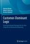 Manfred Bruhn: Customer-Dominant Logic, Buch