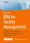 Laura Beck: BIM im Facility Management, Buch