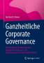 Hartmut F. Binner: Ganzheitliche Corporate Governance, Buch