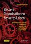 Christian Thielscher: Bessere Organisationen - besseres Leben, Buch