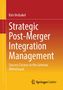 Titel: "Strategic Post-Merger Integration Management". Autor: Kim Verbakel. Farben verlaufen von Rot zu Orange. Springer-Logo., Buch