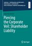 Text: "Juridicum – Schriftenreihe...Lejla Hasanovic, Piercing the Corporate Veil: Shareholder Liability." Unten rechts Logo von Springer., Buch