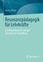 „Resonanzpädagogik für Lehrkräfte“ von Nancy Röder. „Ein Arbeitsbuch für weniger Rauschen im Schulalltag“. Unten ein Logo., Buch