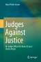 Hans Petter Graver: Judges Against Justice, Buch