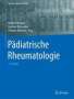 Pädiatrische Rheumatologie, 1 Buch und 1 eBook