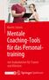 Martin Sutoris: Mentale Coaching-Tools für das Personaltraining, Buch