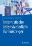 Johann Auer: Internistische Intensivmedizin für Einsteiger, Buch
