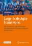 Sascha Block: Large Scaled Agile Frameworks, 1 Buch und 1 eBook