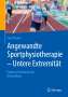 Sven Reuter: Angewandte Sportphysiotherapie - Untere Extremität, Buch