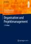 Rainer Bergmann: Organisation und Projektmanagement, Buch