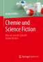 Karsten Müller: Chemie und Science Fiction, Buch