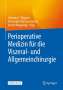 Perioperative Medizin für Viszeral- und Allgemeinchirurgen, 1 Buch und 1 eBook