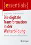 Erich Schäfer: Die digitale Transformation in der Weiterbildung, Buch