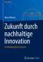 Klaus Mainzer: Zukunft durch nachhaltige Innovation, Buch