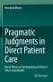 Bernhard Bleyer: Pragmatic Judgments in Direct Patient Care, Buch
