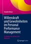 Hendrik Hilmer: Willenskraft und Gewohnheiten im Personal Performance Management, Buch