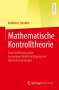 Karlheinz Spindler: Mathematische Kontrolltheorie, Buch