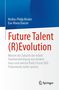Buchtitel: "Future Talent (R)Evolution". Autoren: Nicklas Philip Kinder, Eva-Maria Danzer. Unten ein Springer-Logo., Buch