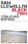 Sam Llewellyn: Black Fish - Tödlicher Beifang, Buch