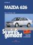 Rüdiger Etzold: Mazda 626 von 1/92 bis 5/02, Buch