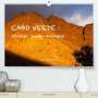 ©. Elke Karin Bloch: Cabo Verde - Afrikas Juwel-Archipel (Premium, hochwertiger DIN A2 Wandkalender 2022, Kunstdruck in Hochglanz), KAL